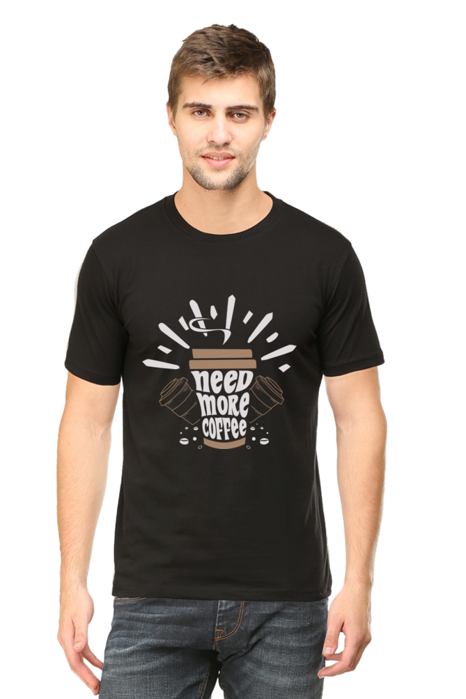 Need more Coffee Men's Round Neck T-Shirt