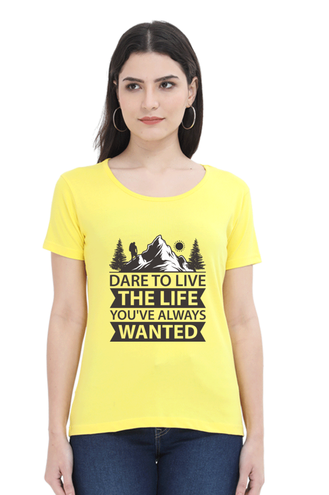 Dare to Live - Women's Round Neck T-Shirt