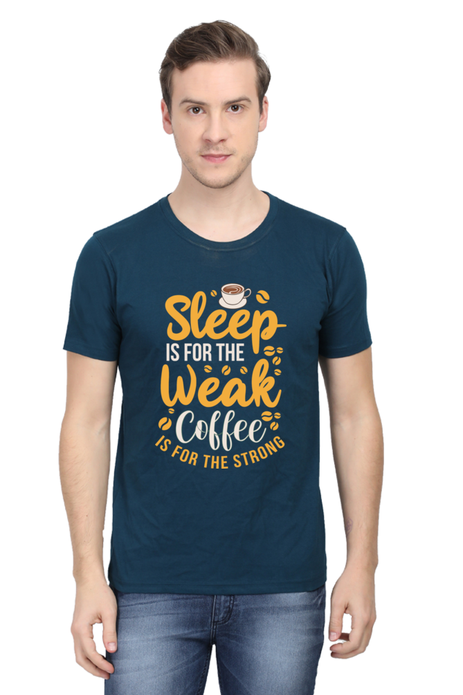 Coffee is for the strong - Men's Round Neck T-Shirt