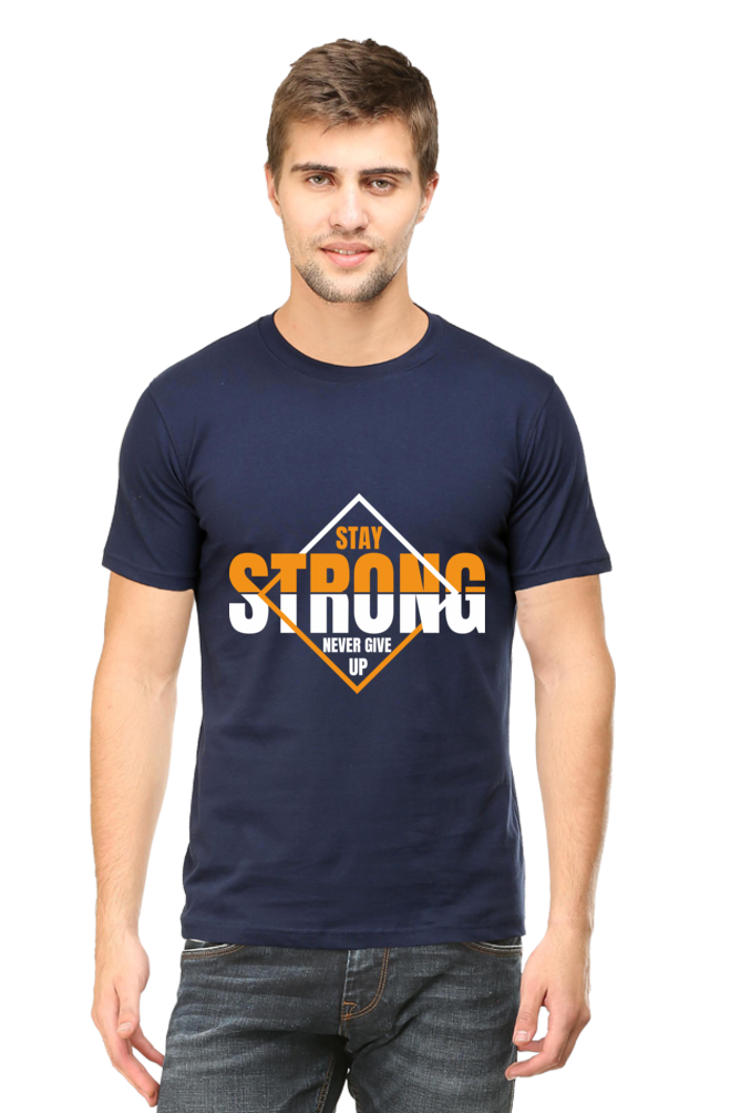Stay Strong Men's Round Neck T-Shirt