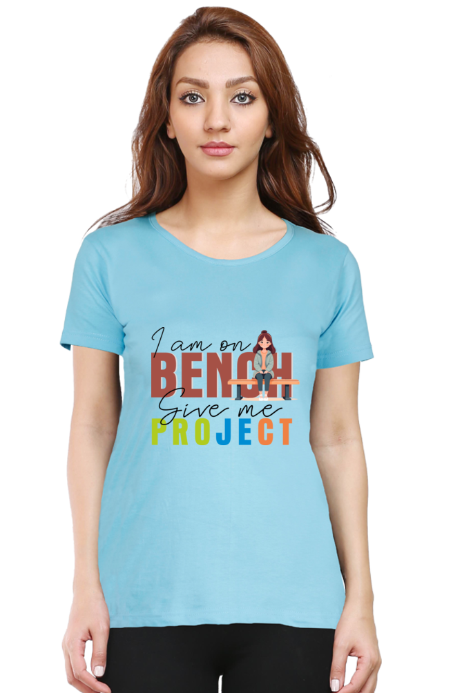 I am on Bench - Women's Round Neck T-Shirt
