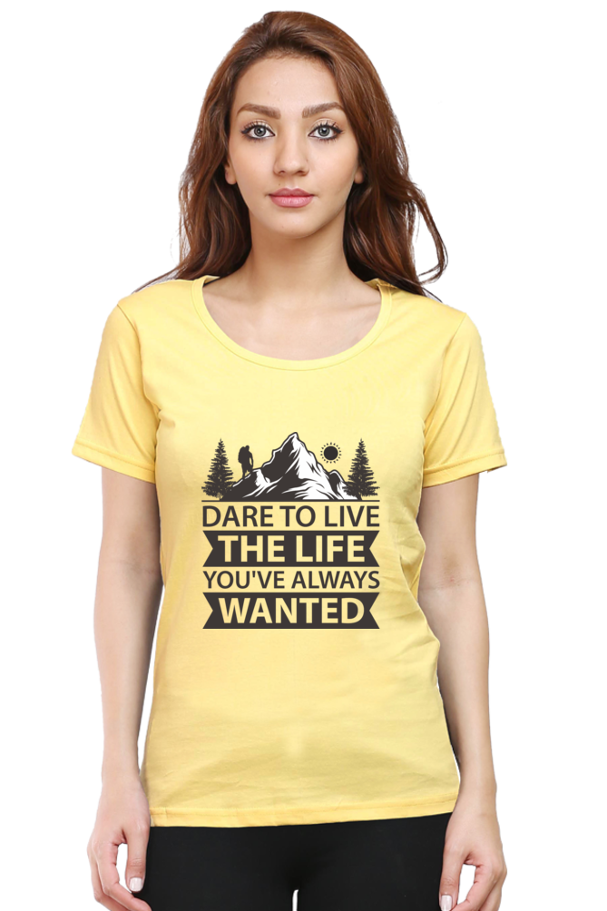 Dare to Live - Women's Round Neck T-Shirt