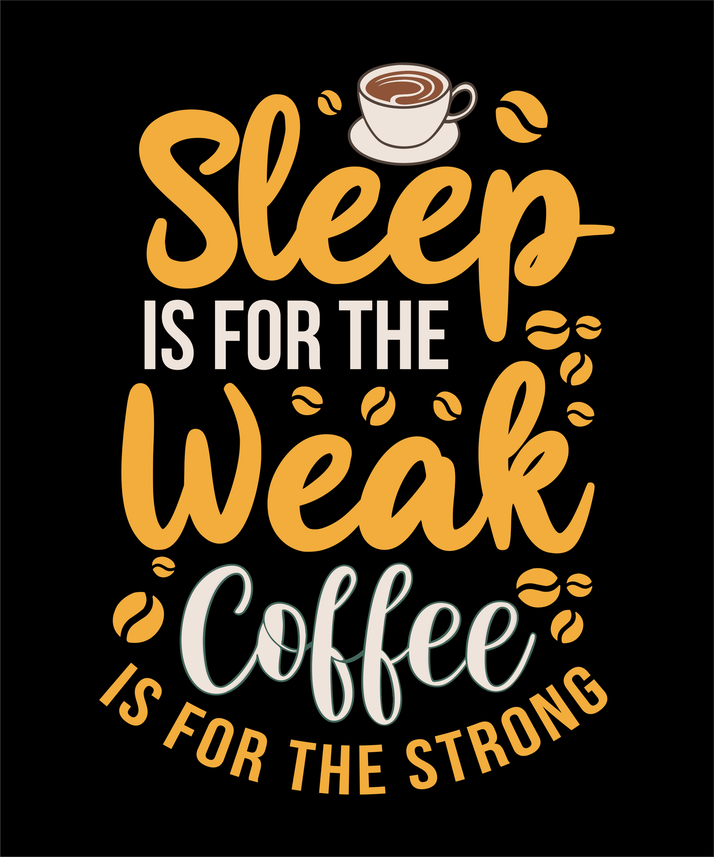 Coffee is for the strong - Men's Round Neck T-Shirt