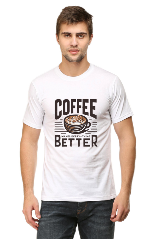 Coffee makes every thing better - Men's Round Neck  T-Shirt